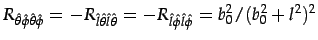  R_{theta phi theta phi}} = -R_{l... theta} = -R_{l phi l phi} = b_0^2 / (b_0^2 + l^2)^2